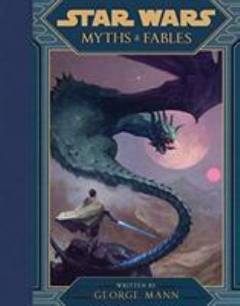 Star Wars myths & fables