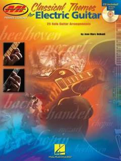 Classical themes for electric guitar : 25 solo guitar arrangements