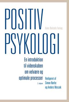 Positiv psykologi : en introduktion til videnskaben om velvære og optimale processer