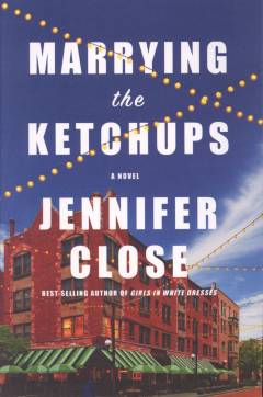 Marrying the ketchups : a novel