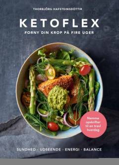 Ketoflex 3-3-1 : forny din krop på fire uger