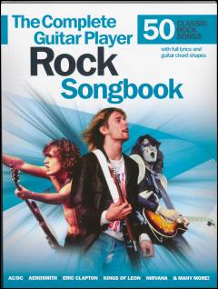 The complete guitar player rock songbook