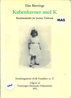Københavner med K : barndomsminder fra tyvernes Fiolstræde