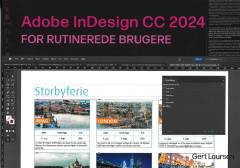 Adobe InDesign CC 2024 for rutinerede brugere