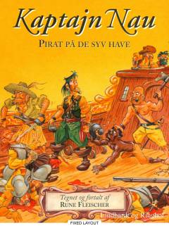 Kaptajn Nau : pirat på de syv have