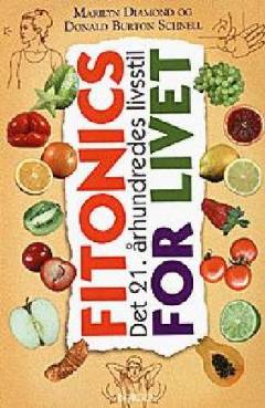 Fitonics for livet : det 21. århundredes livsstil