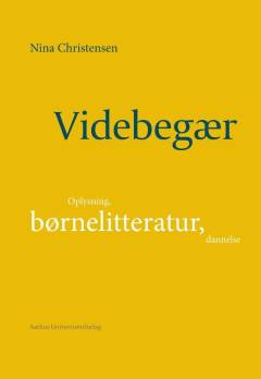 Videbegær : oplysning, børnelitteratur, dannelse