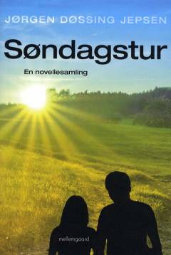 Søndagstur : en novellesamling