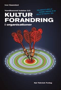 Kulturforandring i organisationer : værdibaseret ledelse 3.0