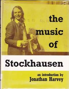 The music of Stockhausen : an introduction