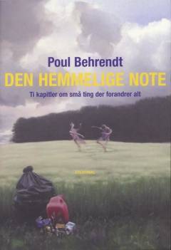 Den hemmelige note : ti kapitler om små ting der forandrer alt