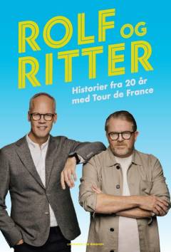 Rolf og Ritter : historier fra 20 år med Tour de France
