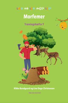 Lær og leg med lyd -- Morfemer : træningshæfte 7