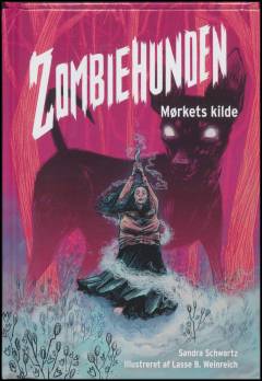 Zombiehunden - mørkets kilde