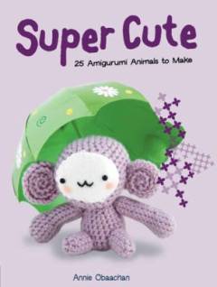 Super cute : 25 amigurumi animals to make