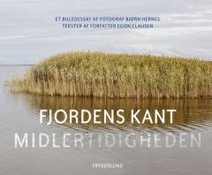 Fjordens kant - midlertidigheden : et billedessay