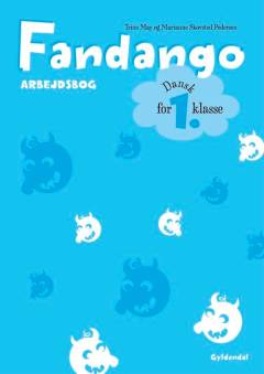 Fandango - dansk for 1. klasse : grundbog -- Arbejdsbog