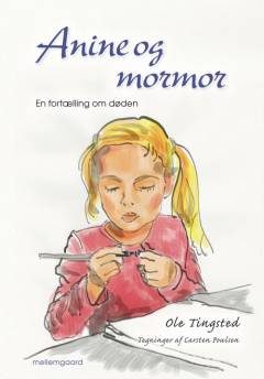 Anine og mormor : en fortælling om døden