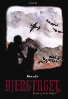 Bjergtaget : Trudel og huset Berghof