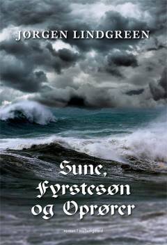 Sune, fyrstesøn og oprører