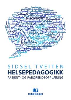 Helsepedagogikk : pasient- og pårørendeopplæring