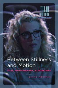 Between stillness and motion : film, photography, algorithms