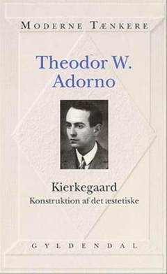 Kierkegaard : konstruktion af det æstetiske