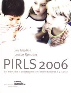 PIRLS 2006 - en international undersøgelse om læsekompetence i 4. klasse