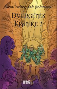 Dværgenes krønike. Bind 2