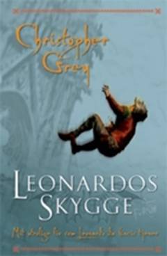 Leonardos skygge : mit utrolige liv som Leonardo da Vincis tjener