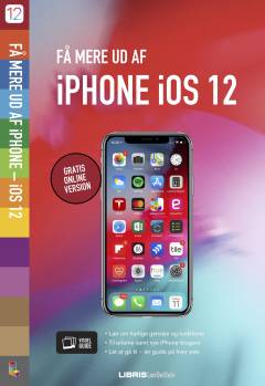 Få mere ud af iPhone - iOS 12