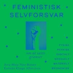 Feministisk selvforsvar : om at sætte grænser