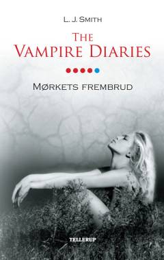 The vampire diaries. #5 : Mørkets frembrud
