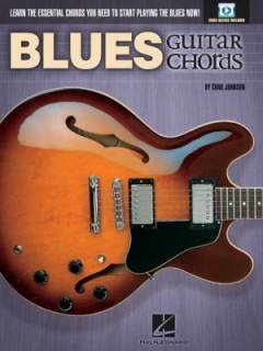 Blues guitar chords : learn the essential chords you need to start playing blues now!