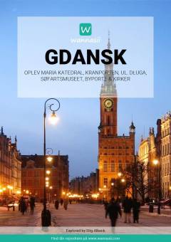 Gdansk : oplev Maria Katedral, Kranporten, Ul. Długa, Søfartsmuseet, byporte & kirker