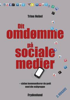 Dit omdømme på sociale medier : sådan kommunikerer du godt med din målgruppe