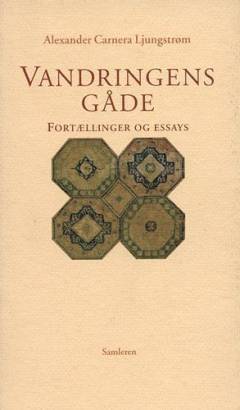 Vandringens gåde : fortællinger og essays