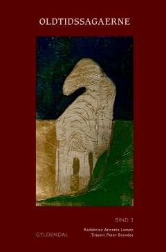 Oldtidssagaerne. Bind 3 : Gøtreks saga. Rolf Gøtrekssøns saga