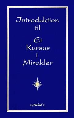 En introduktion til Et kursus i mirakler