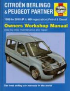 Citroën Berlingo & Peugeot Partner : 1996 to 2010 : petrol & diesel