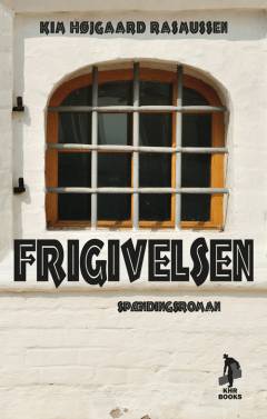Frigivelsen : spændingsroman