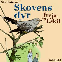Freja og Eskil. Skovens dyr