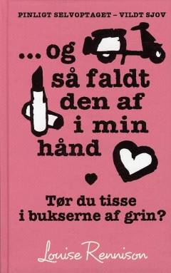 -og så faldt den af i min hånd
