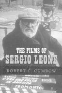 Once upon a time : the films of Sergio Leone
