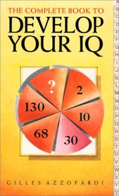 The complete book to develop your I.Q.