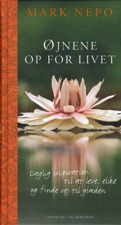 Øjnene op for livet : daglig inspiration til at leve, elske og finde vej til glæden