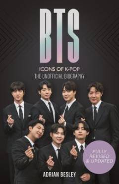 BTS : icons of K-pop : the unofficial biography