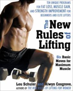 The new rules of lifting : six basic moves for maximun muscle