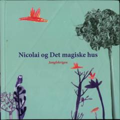 Nicolai og Det magiske hus. Junglekrigen