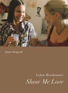 Lukas Moodysson's Show me love